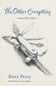 Book cover of: Other Everything. By: Dave Petty