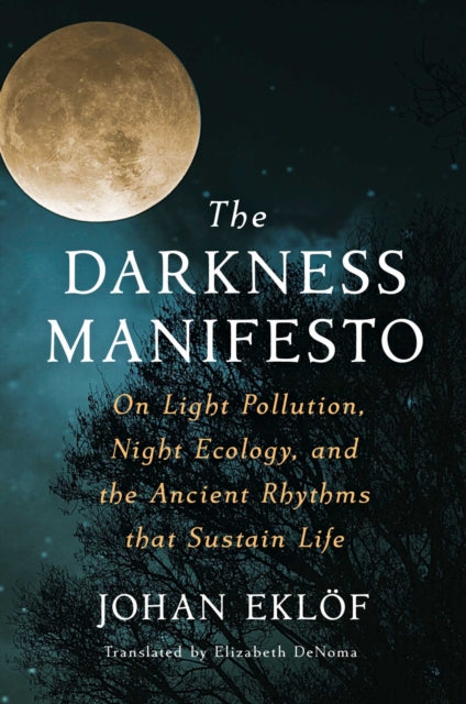 Book cover of: Darkness Manifesto. By: Johan Eklöf
