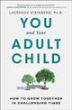 Book cover of: You and Your Adult Child. By: Laurence Steinberg