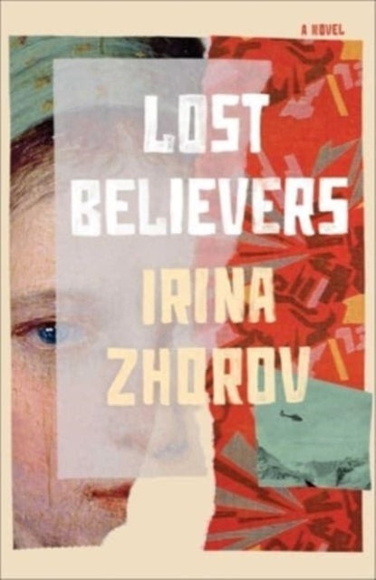 Book cover of: Lost Believers. By: Irina Zhorov
