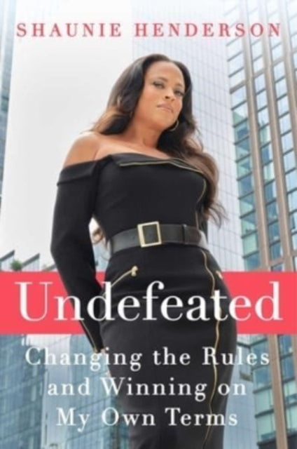 Book cover of: Undefeated. By: Shaunie Henderson