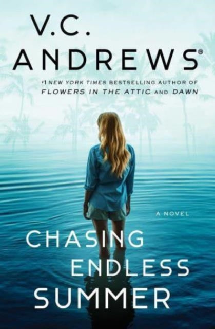 Book cover of: Chasing Endless Summer. By: V. C. Andrews