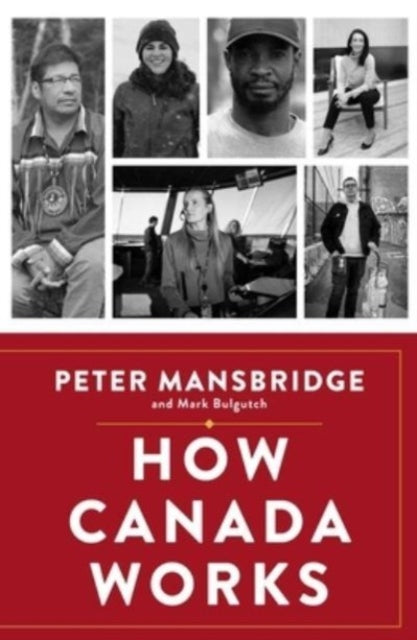 Book cover of: How Canada Works. By: Peter Mansbridge