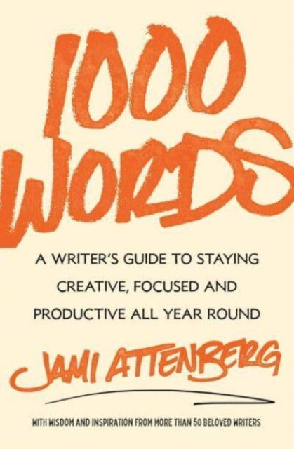 Book cover of: 1000 Words. By: Jami Attenberg