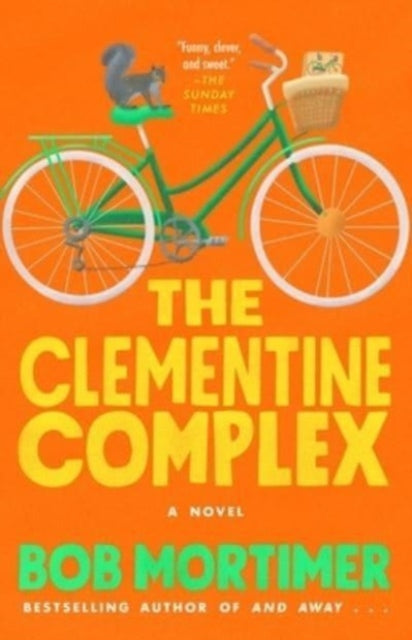 Book cover of: Clementine Complex. By: Bob Mortimer