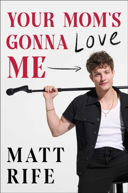 Book cover of: Your Mom's Gonna Love Me. By: To Be Confirmed Gallery