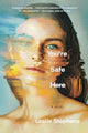 Book cover of: You're Safe Here. By: Leslie Stephens