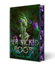Book cover of: Her Wicked Roots