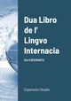 Book cover of: Dua Libro de l' Lingvo Internacia. By: L. L. Zamenhof