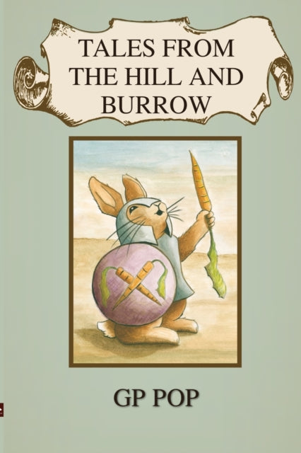 Book cover of: Tales from the Hill and Burrow. By: G. P. Pop