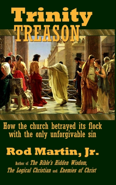 Book cover of: Trinity Treason. By: Martin, Rod, Jr.