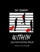 Book cover of: "The Journey Within" Journal Activity Book. By: Octavia Chandler