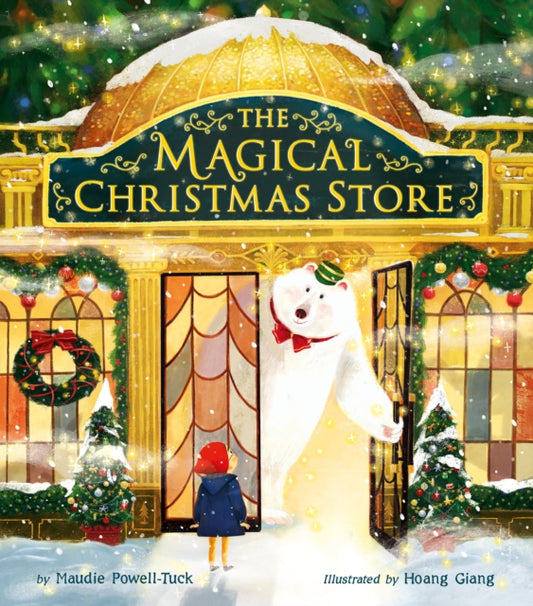 Book cover of: Magical Christmas Store. By: Maudie Powell-Tuck