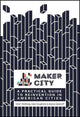 Book cover of: Maker City