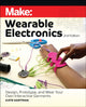 Book cover of: Make: Wearable Electronics. By: Kate Hartman