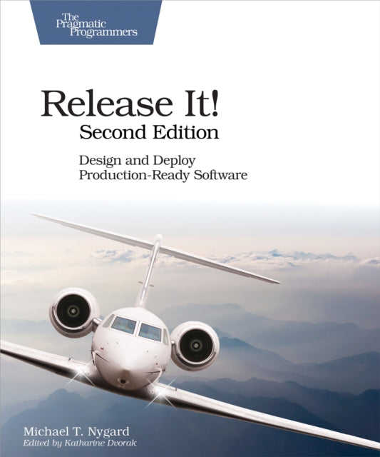 Book cover of: Release It!. By: Michael T. Nygard