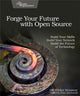 Book cover of: Forge Your Future with Open Source. By: VM (Vicky) Brasseur