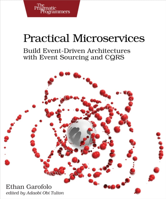 Book cover of: Practical Microservices. By: Ethan Garofolo
