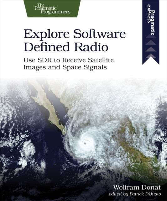 Book cover of: Explore Software Defined Radio. By: Wolfram Donat