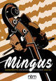 Book cover of: Mingus. By: Flavio Massaruto