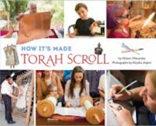 Book cover of: How It's Made: Torah Scroll. By: Allison Ofanansky