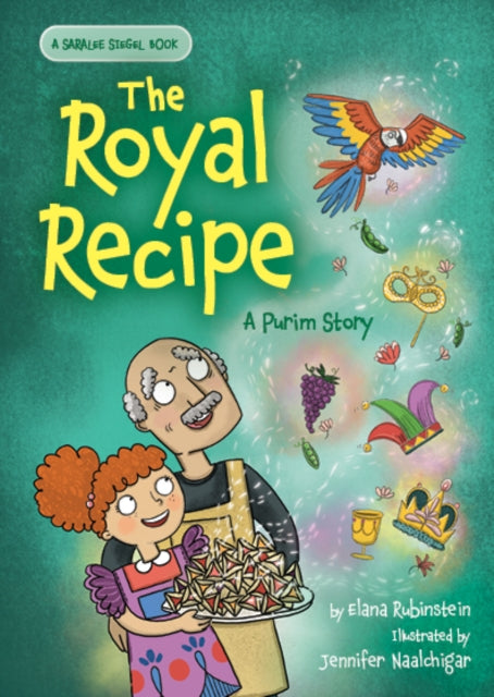 Book cover of: Royal Recipe: A Purim Story. By: Elana Rubinstein