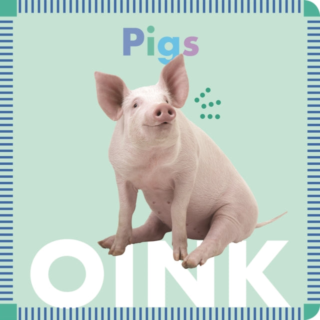 Pigs Oink 9781681521282 Rebecca Stromstad Glaser
