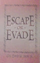 Book cover of: Escape or Evade. By: David W. Irvin
