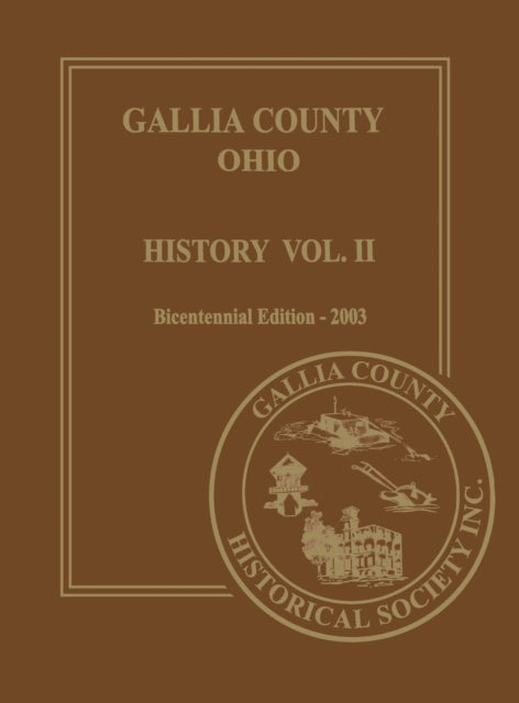 Book cover of: Gallia County, Ohio (Bicentennial). By: Gallia County Historical Society