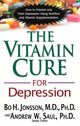 Book cover of: Vitamin Cure for Depression. By: Bo H. Jonsson