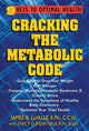 Book cover of: Cracking the Metabolic Code. By: James B. Lavalle R.P.H.  C.C.N.  N.D.