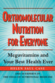 Book cover of: Orthomolecular Nutrition for Everyone. By: Helen Saul Case