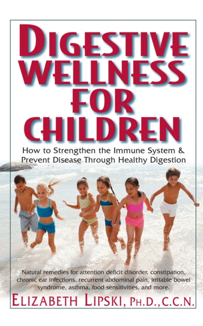 Book cover of: Digestive Wellness for Children. By: Elizabeth Lipski