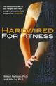 Book cover of: Hardwired for Fitness. By: Robert Portman