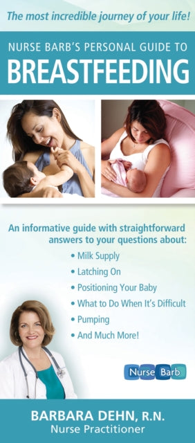 Book cover of: Nurse Barb's Personal Guide to Breastfeeding. By: Barbara Dehn