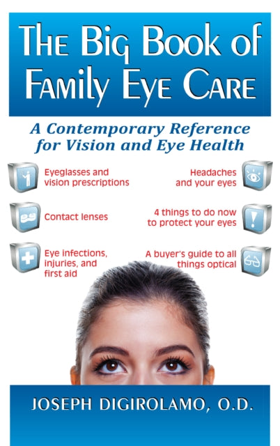 Book cover of: Big Book of Family Eye Care. By: Joseph Digirolamo