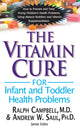 Book cover of: Vitamin Cure for Infant and Toddler Health Problems. By: Ralph K. Campbell M.D.