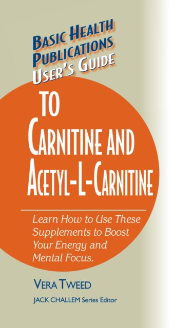 Book cover of: User's Guide to Carnitine and Acetyl-L-Carnitine. By: Vera Tweed