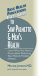 Book cover of: User's Guide to Saw Palmetto & Men's Health. By: Michael Janson