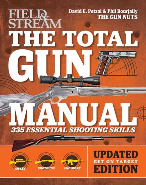 Book cover of: Total Gun Manual (Field & Stream). By: David E. Petzal