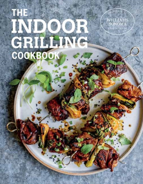 Book cover of: Indoor Grilling Cookbook. By: Williams Sonoma Williams Sonoma Test Kitchen