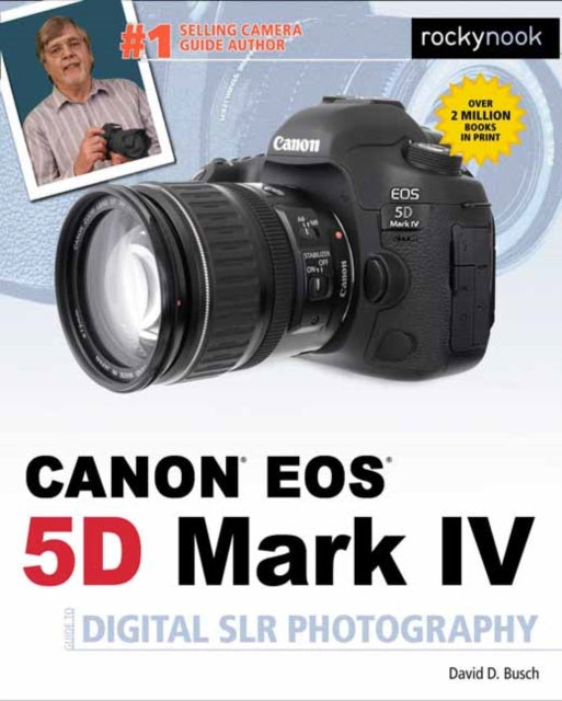 Book cover of: David Busch's Canon EOS 5D Mark IV Guide to Digital SLR Photography. By: David D. Busch