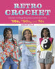 Book cover of: Retro Crochet. By: Ashlee Elle