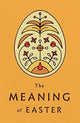 Book cover of: Meaning of Easter (25–pack  RD)