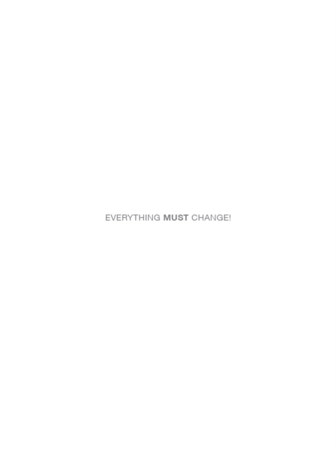 Book cover of: Everything Must Change!. By: Renata Ávila