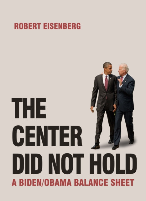 Book cover of: Center Did Not Hold. By: Robert Eisenberg