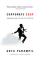 Book cover of: Corporate Coup. By: Anya Parampil
