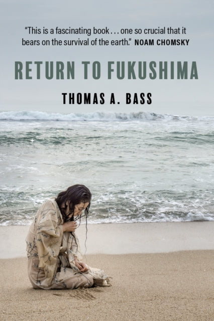 Return to Fukushima 9781682195109 Thomas Bass