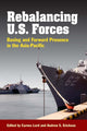 Book cover of: Rebalancing U.S. Forces. By: Andrew Sven Erickson