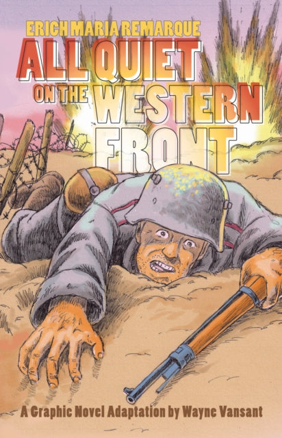 Book cover of: All Quiet on the Western Front. By: Wayne Vansant